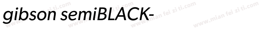 gibson semiBLACK字体转换